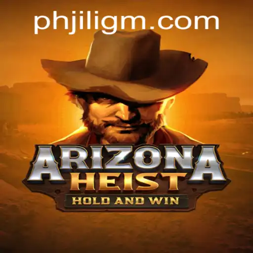 Discover the Thrilling World of ArizonaHeist by JiliGM.COM