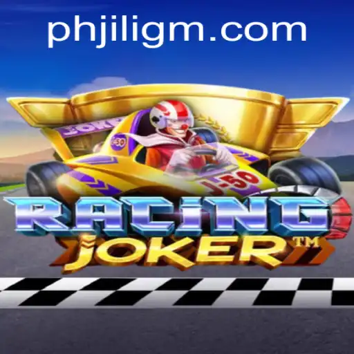RacingJoker: An In-Depth Look at the Exciting New Game from JiliGM.COM