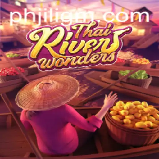 Exploring the Enchanting World of ThaiRiverWonders and JiliGM.COM